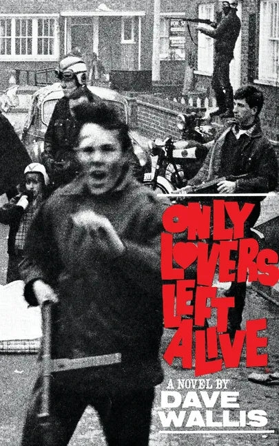 Only Lovers Left Alive (Valancourt 20th Century Classics) - Paperback