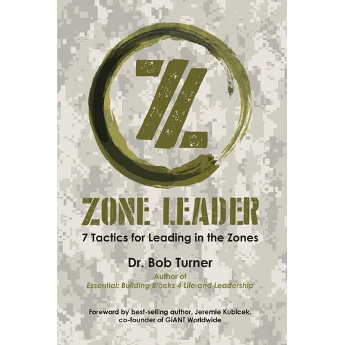 Zone Leader: 7 Tactics for Leading in the Zones - Paperback