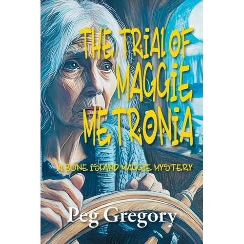 The Trial of Maggie Metronia - Paperback