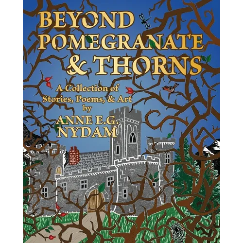 Beyond Pomegranate & Thorns - Paperback