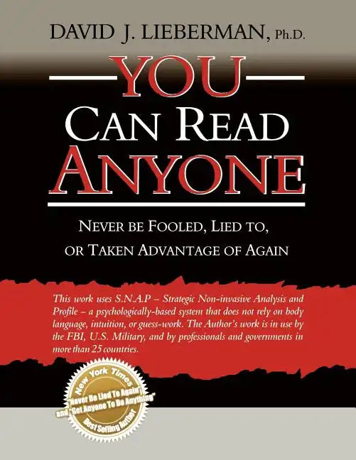 You Can Read Anyone: Never Be Fooled, Lied To, or Taken Advantage of Again - Paperback