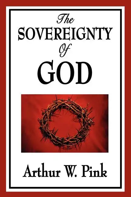 The Sovereignty of God - Paperback