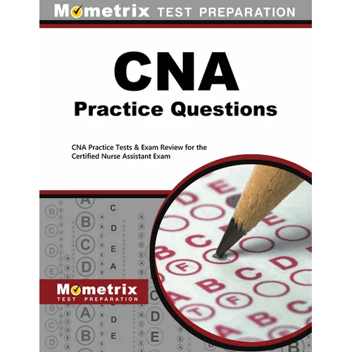 CNA Exam Practice Questions: CNA Practice Tests & Review for the Certified Nurse Assistant Exam - Paperback