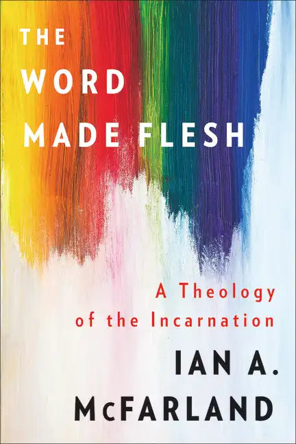 The Word Made Flesh - Paperback