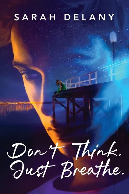 Don't Think. Just Breathe. - Paperback