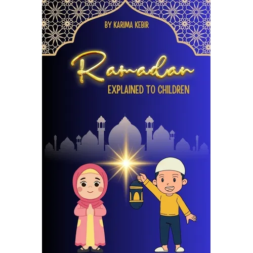 Ramadan Explained to Children - Paperback