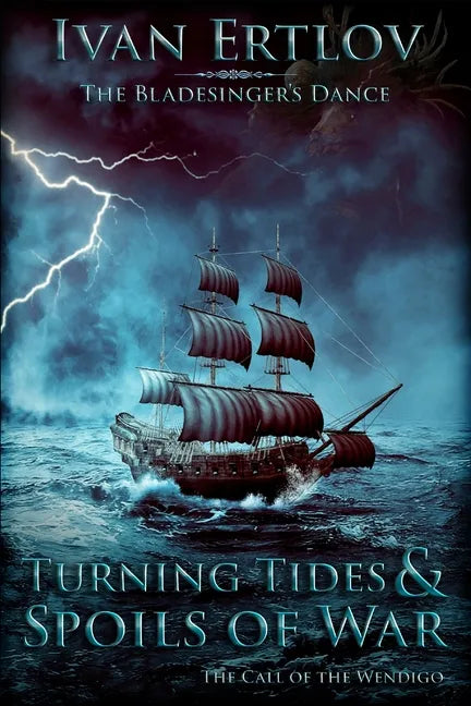 Turning Tides & Spoils of War: The Call of the Wendigo - Paperback