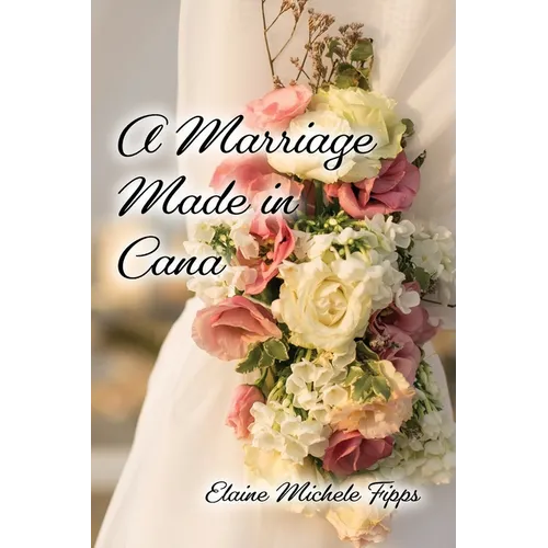A Marriage Made in Cana - Paperback