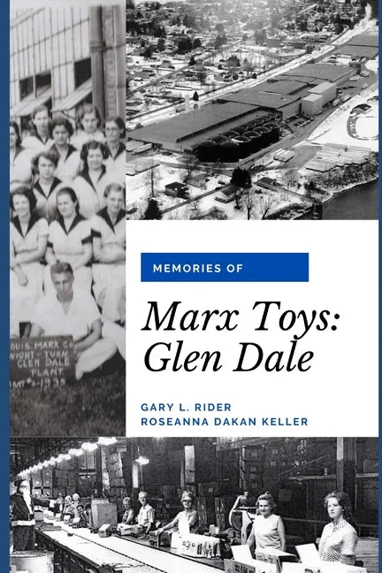 Memories of Marx Toys: Glen Dale - Paperback