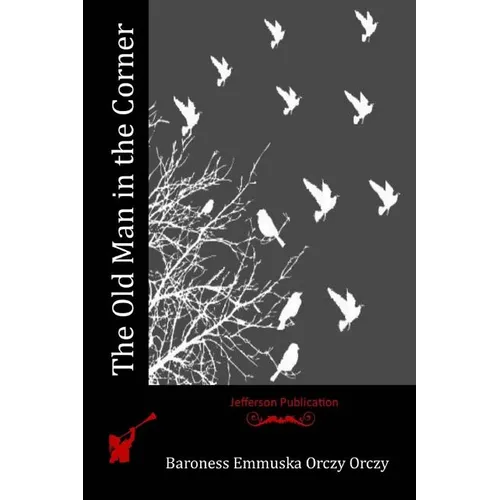 The Old Man in the Corner - Paperback