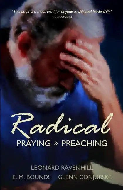 Radical: Praying & Preaching - Paperback
