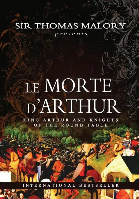 Le Morte D'Arthur: King Arthur and Knights of the Round Table - Paperback