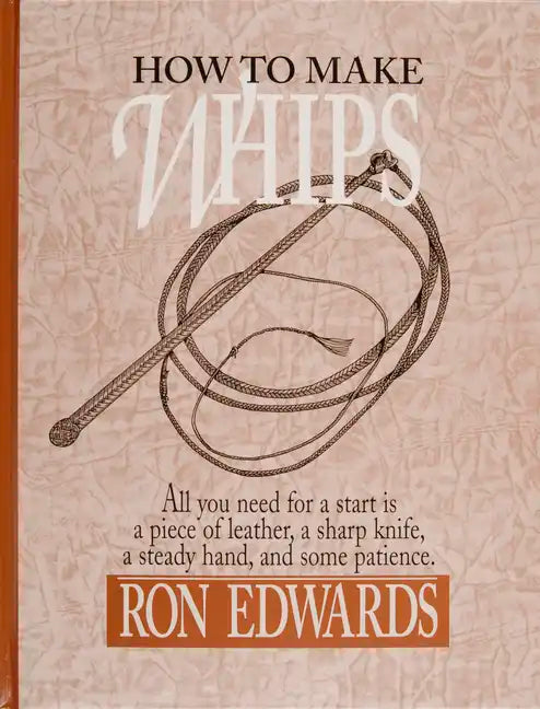 How to Make Whips - Hardcover