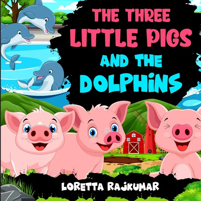 The Three Little Pigs And The Dolphins - Paperback