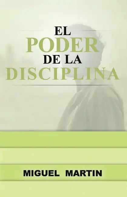 El Poder De La Disciplina - Paperback