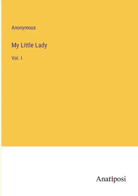 My Little Lady: Vol. I - Paperback