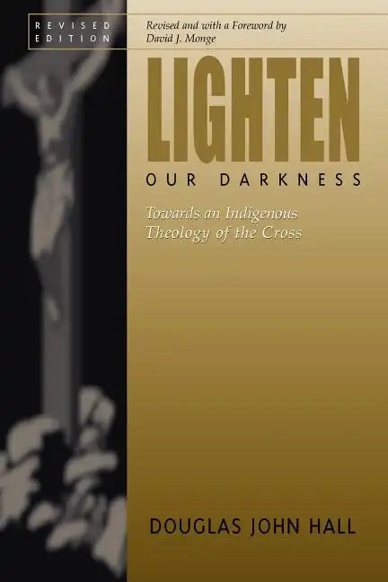 Lighten Our Darkness - Paperback
