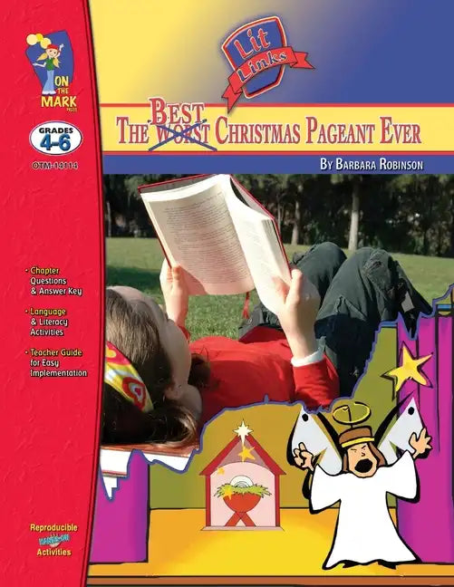 The Best Christmas Pageant Ever, by Barbara Robinson Lit Link Grades 4-6 - Paperback