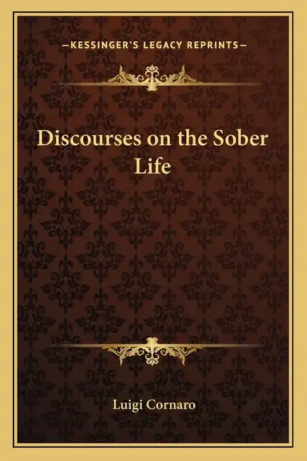 Discourses on the Sober Life - Paperback