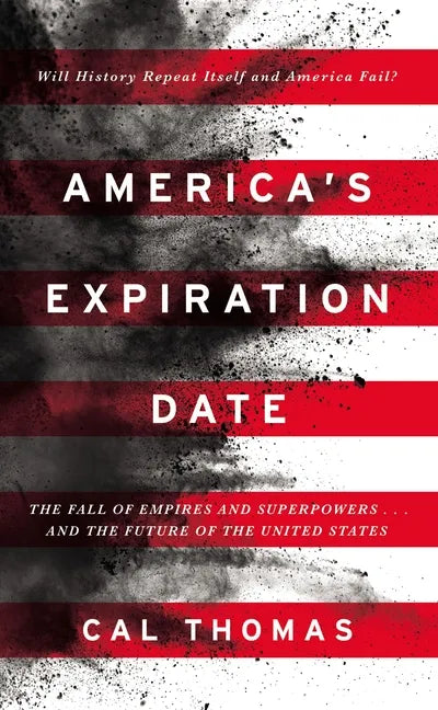 America's Expiration Date: The Fall of Empires and Superpowers . . . and the Future of the United States - Paperback