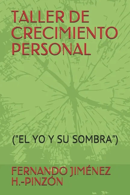 Taller de Crecimiento Personal: (el Yo Y Su Sombra) - Paperback