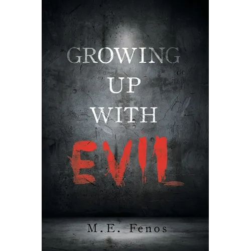 Growing Up With Evil - Paperback