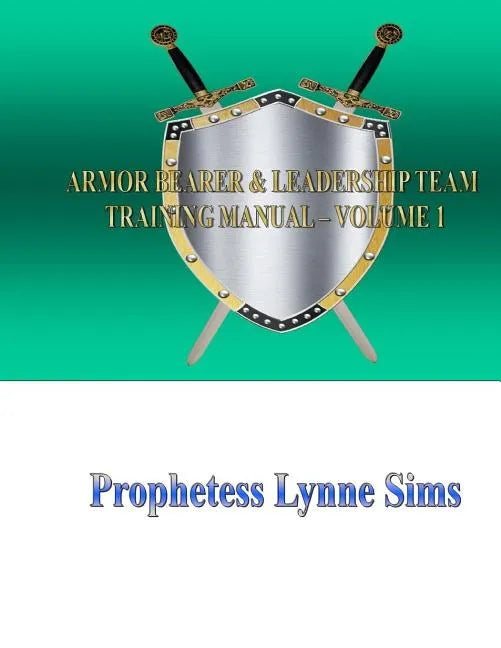 The Armor Bearer and Leadership Training Manual Vol. 1 - Paperback