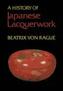 A History of Japanese Lacquerwork - Paperback