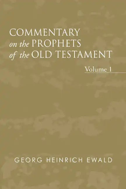Commentary on the Prophets of the Old Testament, Volume 1 - Paperback