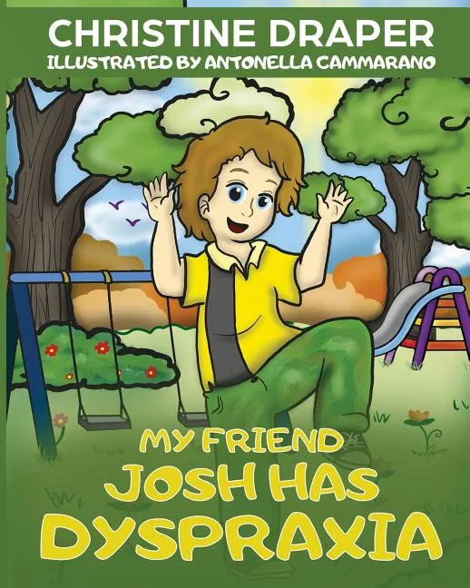 My Friend Josh has Dyspraxia - Paperback