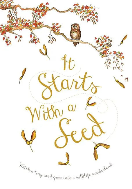 It Starts with a Seed - Hardcover