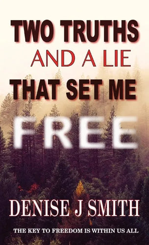 Two Truths and a Lie That Set Me Free - Paperback
