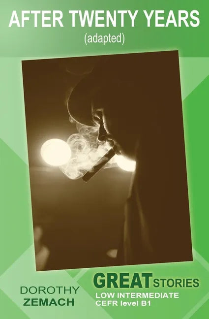 After Twenty Years (Adapted): Great Stories: Low Intermediate - Paperback