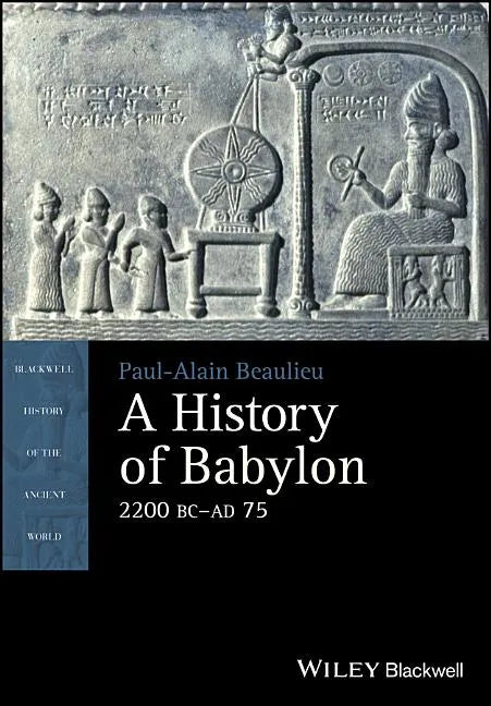 A History of Babylon, 2200 BC - Ad 75 - Paperback