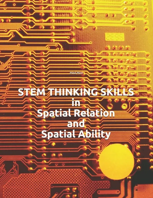 STEM THINKING SKILLS in Spatial Relation and Spatial Ability - Paperback