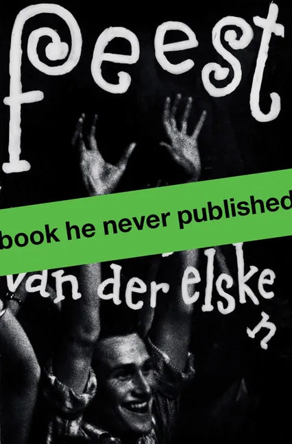Ed Van Der Elsken: Feest - Paperback