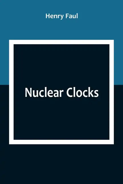 Nuclear Clocks - Paperback