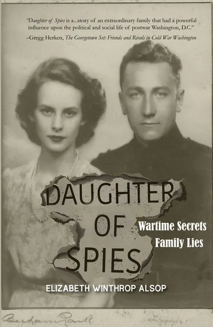 Daughter of Spies: Wartime Secrets, Family Lies - Paperback