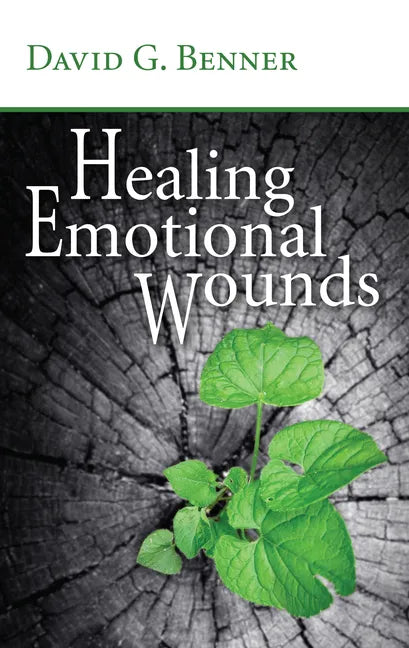 Healing Emotional Wounds - Hardcover