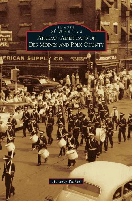 African Americans of Des Moines and Polk County - Hardcover
