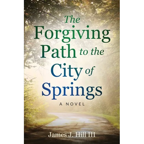 The Forgiving Path to the City of Springs - Paperback