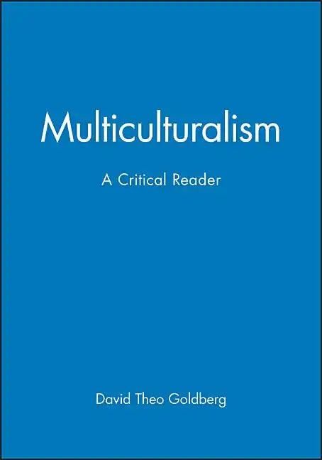 Multicultrualiamism Critical Reader - Paperback