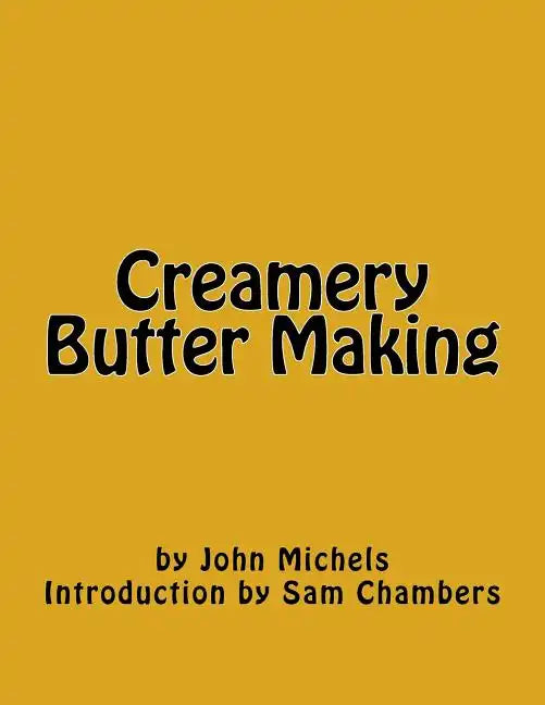 Creamery Butter Making - Paperback