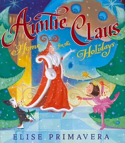 Auntie Claus, Home for the Holidays - Hardcover