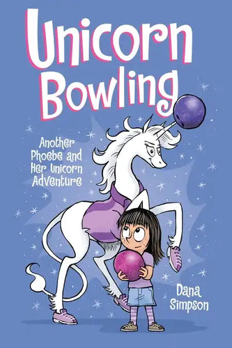Unicorn Bowling: Another Phoebe and Her Unicorn Adventure Volume 9 - Paperback