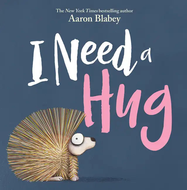 I Need a Hug - Hardcover