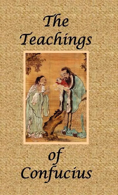 The Teachings of Confucius - Special Edition - Hardcover