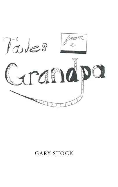 Tales from a Grandpa - Hardcover