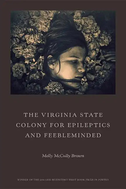The Virginia State Colony for Epileptics and Feebleminded: Poems - Paperback