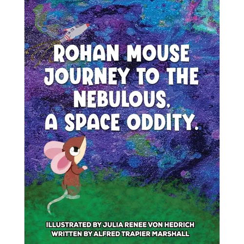 Journey to the Nebulous, A Space Oddity - Paperback